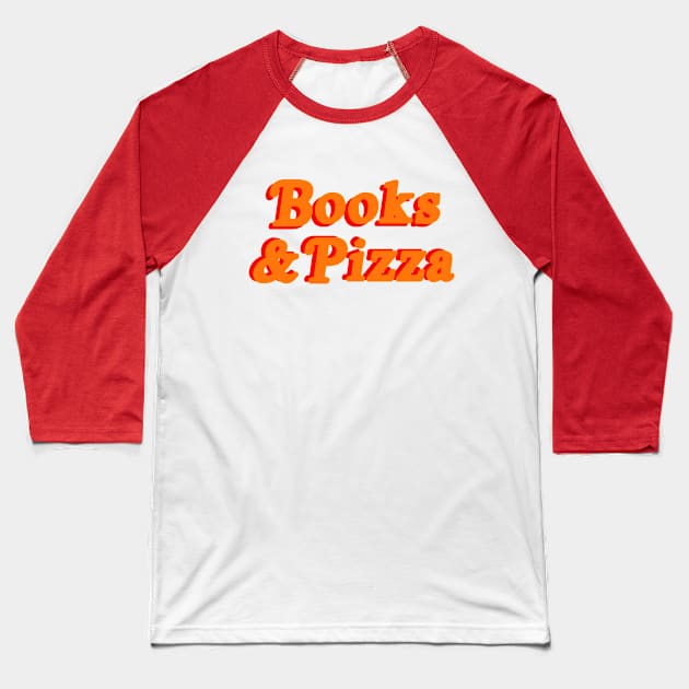Books and Pizza Baseball T-Shirt by Library Of Chapters